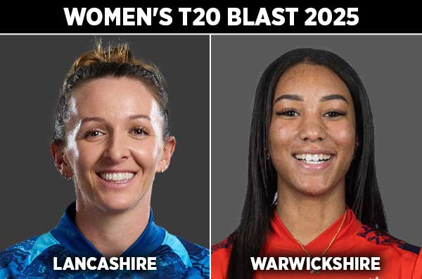 Match 37: Lancashire Women vs Warwickshire Women | Squads | Players to Watch | Fantasy Playing XI | Live Streaming | Pitch Report